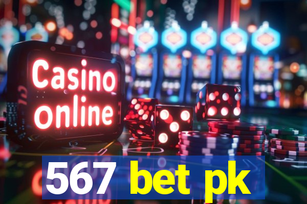 567 bet pk